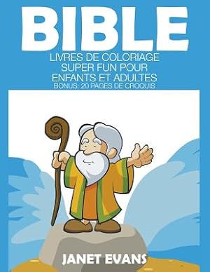 Image du vendeur pour Bible: Livres De Coloriage Super Fun Pour Enfants Et Adultes (Bonus: 20 Pages de Croquis) (Paperback or Softback) mis en vente par BargainBookStores