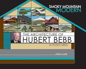 Seller image for Smoky Mountain Modern: The Architecture of Hubert Bebb in Postcards (Hardback or Cased Book) for sale by BargainBookStores