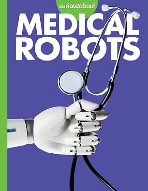 Immagine del venditore per Curious about Medical Robots (Paperback or Softback) venduto da BargainBookStores