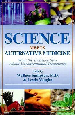 Seller image for Science Meets Alternative Medicine: What the Evidence Says About Unconventional Treatments (Paperback or Softback) for sale by BargainBookStores