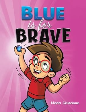 Seller image for Blue is for Brave (Paperback or Softback) for sale by BargainBookStores