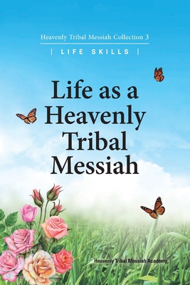Imagen del vendedor de Life as a Heavenly Tribal Messiah: Heavenly Tribal Messiah Collection 3 (Paperback or Softback) a la venta por BargainBookStores