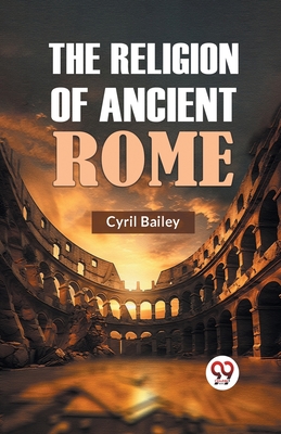 Imagen del vendedor de The Religion of Ancient Rome (Paperback or Softback) a la venta por BargainBookStores