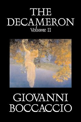 Seller image for The Decameron, Volume II of II by Giovanni Boccaccio, Fiction, Classics, Literary (Hardback or Cased Book) for sale by BargainBookStores