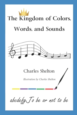 Immagine del venditore per The Kingdom of Colors, Words, and Sounds (Paperback or Softback) venduto da BargainBookStores