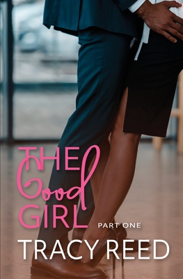 Bild des Verkufers fr The Good Girl Part One (Paperback or Softback) zum Verkauf von BargainBookStores