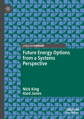 Seller image for Future Energy Options from a Systems Perspective (Hardback or Cased Book) for sale by BargainBookStores