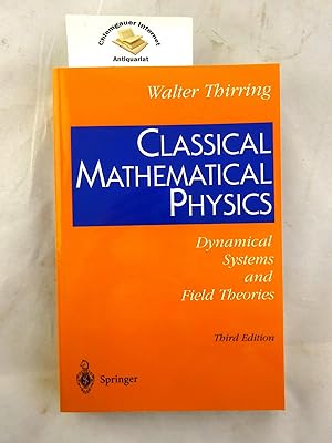 Image du vendeur pour Classical mathematical physics : dynamical systems and field theories. Translated by Evans M. Harrell II mis en vente par Chiemgauer Internet Antiquariat GbR