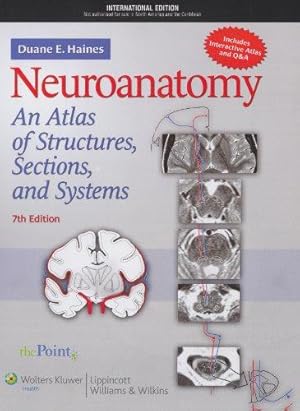 Image du vendeur pour Neuroanatomy: An Atlas of Structures, Sections, and Systems, International Student Edition mis en vente par WeBuyBooks