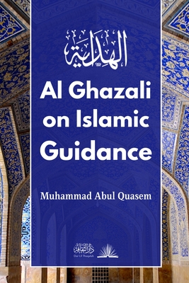 Bild des Verkufers fr Al Ghazali on Islamic Guidance: English Translation of ????? ??????? (Paperback or Softback) zum Verkauf von BargainBookStores