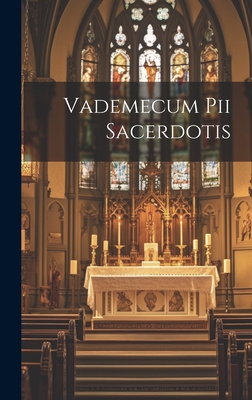 Seller image for Vademecum Pii Sacerdotis (Hardback or Cased Book) for sale by BargainBookStores