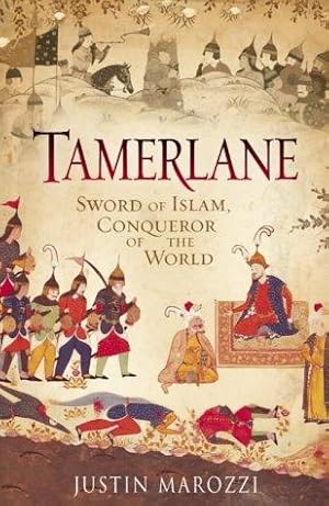 Immagine del venditore per Tamerlane: Sword of Islam, Conqueror of the World venduto da WeBuyBooks 2