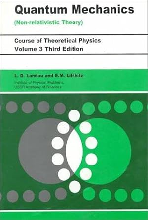 Seller image for Quantum Mechanics: Non-Relativistic Theory: Vol. 3 (Course of Theoretical Physics) for sale by WeBuyBooks