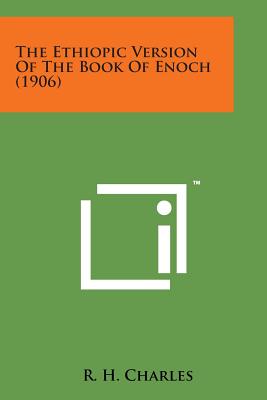 Seller image for The Ethiopic Version of the Book of Enoch (1906) (Paperback or Softback) for sale by BargainBookStores