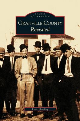 Imagen del vendedor de Granville County Revisited (Hardback or Cased Book) a la venta por BargainBookStores