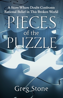 Seller image for Pieces of the Puzzle: A Story Where Doubt Confronts Rational Belief in This Broken World (Paperback or Softback) for sale by BargainBookStores
