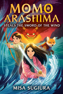 Seller image for Momo Arashima Steals the Sword of the Wind (Paperback or Softback) for sale by BargainBookStores