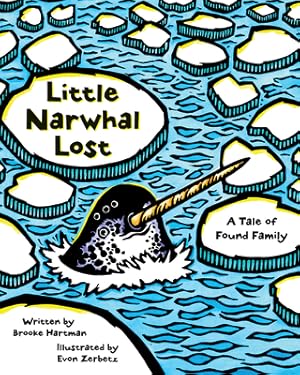 Imagen del vendedor de Little Narwhal Lost: A Tale of Found Family (Paperback or Softback) a la venta por BargainBookStores