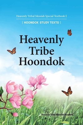 Imagen del vendedor de Heavenly Tribe Hoondok: Heavenly Tribal Messiah Special Textbook I (Paperback or Softback) a la venta por BargainBookStores