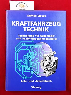 Kraftfahrzeugtechnik.Technologie für Automobil- und Kraftfahrzeugmechaniker. ( Lehr- und Arbeitsb...