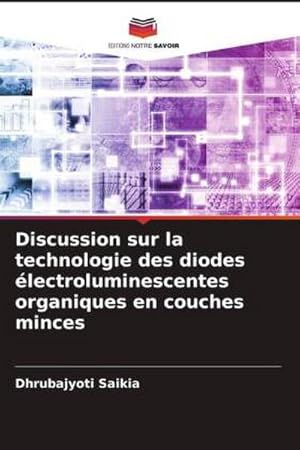 Image du vendeur pour Discussion sur la technologie des diodes lectroluminescentes organiques en couches minces mis en vente par AHA-BUCH GmbH