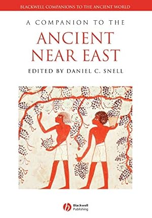 Imagen del vendedor de A Companion to the Ancient Near East: 15 (Blackwell Companions to the Ancient World) a la venta por WeBuyBooks