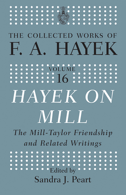 Immagine del venditore per Hayek On Mill: The Mill-Taylor Friendship and Related Writings (Paperback or Softback) venduto da BargainBookStores