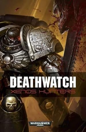 Bild des Verkufers fr Deathwatch: Xenos Hunters zum Verkauf von WeBuyBooks