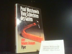 Bild des Verkufers fr Vom Schlechten des Guten oder Hekates Lsungen. zum Verkauf von Der Buchecker