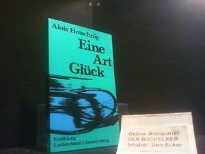 Seller image for Eine Art Glck : Erzhlung. for sale by Der Buchecker