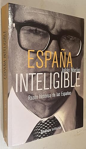 Seller image for Espaa inteligible / Spain intelligible: Razn histrica de las espaas / Historical Reason of Spain Paperback ? May 30 201 for sale by Once Upon A Time