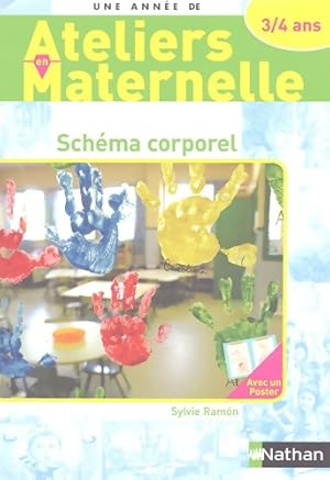 Sch?ma corporel avec les 3/4 ans - Sylvie Ramon