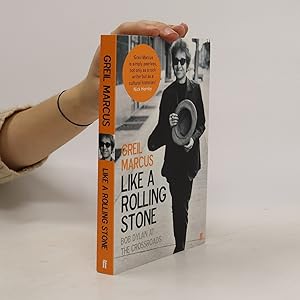 Image du vendeur pour Like a Rolling Stone - Bob Dylan at the Crossroads mis en vente par Bookbot