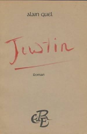 Seller image for Justin - Alain Guel for sale by Book Hmisphres