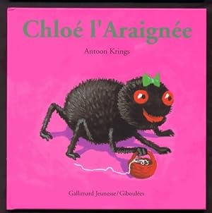 Seller image for Chlo? l'Araign?e - Antoon Krings for sale by Book Hmisphres