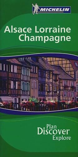 Seller image for Michelin green guide Alsace Lorraine champagne - Manufacture Fran?aise Des Pneumatiques Michelin for sale by Book Hmisphres