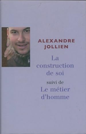 Image du vendeur pour La construction de soi - Alexandre Jollien mis en vente par Book Hmisphres