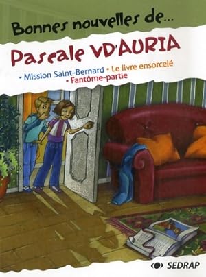 Bonnes nouvelles de. Pascale v d'auria ce2/cm1 (le recueil de nouvelles) - Pascale V d re d'Auria