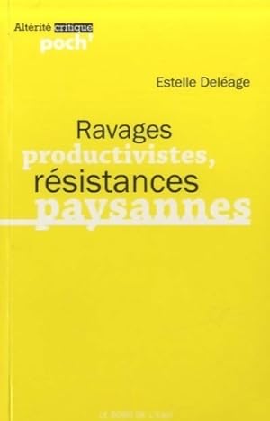 Ravages Productivistes R sistances Paysannes - Estelle Del age