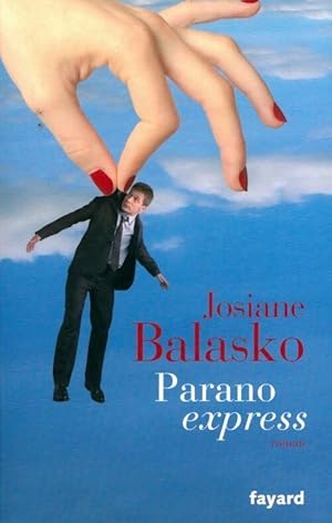 Bild des Verkufers fr Parano express - Josiane Balasko zum Verkauf von Book Hmisphres