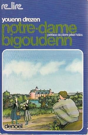 Imagen del vendedor de Notre-dame Bigoudenn - Youenn Drezen a la venta por Book Hmisphres