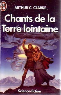 Image du vendeur pour Chants de la Terre lointaine - Arthur Charles Clarke mis en vente par Book Hmisphres