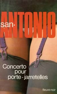 Image du vendeur pour Concerto pour porte-jarretelles - San-Antonio mis en vente par Book Hmisphres