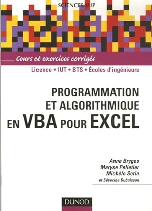 Imagen del vendedor de Programmation et algorithmique en VBA pour Excel - Livre+compl?ments en ligne - Anne Brygoo a la venta por Book Hmisphres