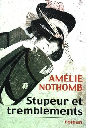 Image du vendeur pour Stupeur et tremblements - Am?lie Nothomb mis en vente par Book Hmisphres