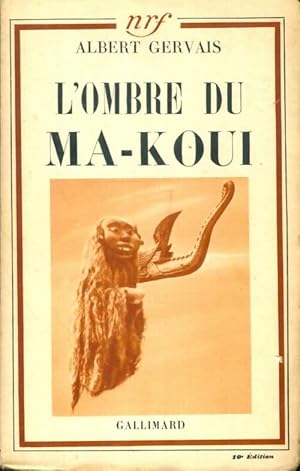 Seller image for L'ombre du Ma-Koui - Albert Gervais for sale by Book Hmisphres