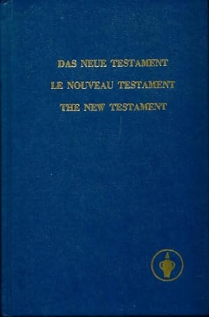 Das neue testament / Le nouveau testament / The new testament - Collectif
