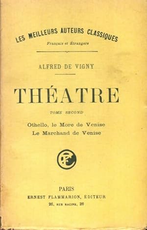 Seller image for Th??tre Tome Ii : Othello, le More de Venise / Le marchand de Venise - Alfred De Vigny for sale by Book Hmisphres