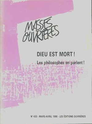 Immagine del venditore per Masses ouvri?res n?430 : Dieu est mort ! Les philosophes en parlent ! - Collectif venduto da Book Hmisphres