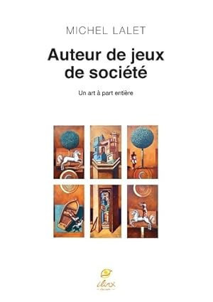 Auteur de jeux de soci t  - Michel Lalet